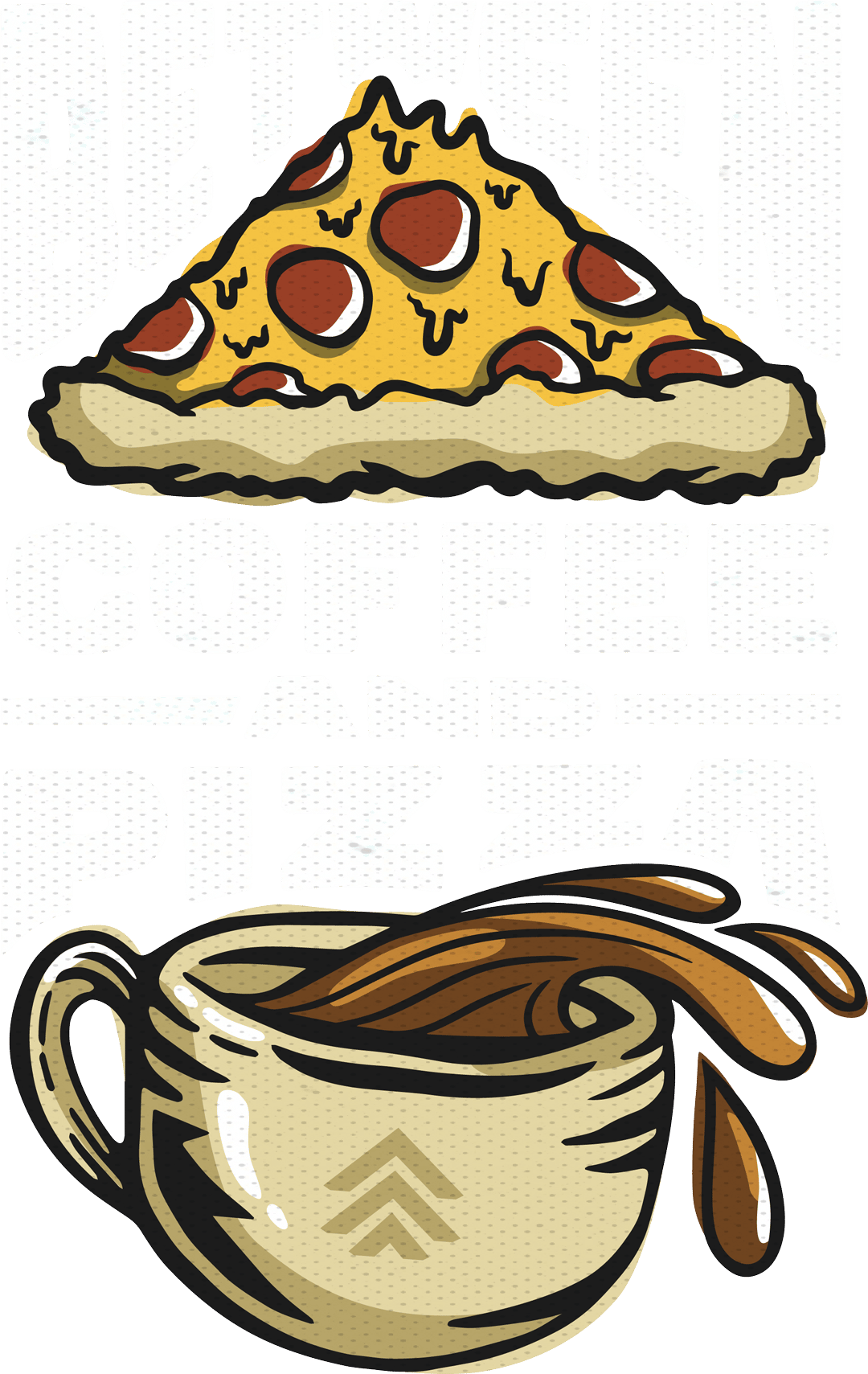 Pizza And Coffee